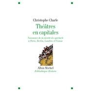 Thtres en capitales by Christophe Charle, 9782226187017