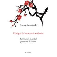 Ethique du samoura moderne by Patrice Franceschi, 9782246817017