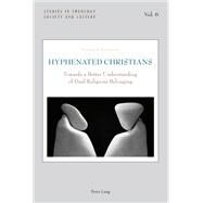Hyphenated Christians by Goosen, Gideon, 9783034307017