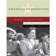 American Experiences, Volume 2 by Roberts, Randy J.; Olson, James S., 9780321487018