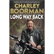 Long Way Back by Boorman, Charley, 9780749577018