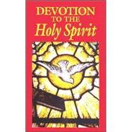 Devotion to the Holy Spirit by Tan Books, 9780895557018
