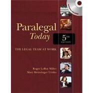 Paralegal Today The Legal Team at Work by Miller, Roger LeRoy; Meinzinger, Mary, 9781439057018