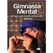 Gimnasia mental; El juego...,Unknown,9789701507018