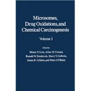 Microsomes, Drug Oxidations, and Chemical Carcinogenesis by Symposium on Microsomes and Drug Oxidations (4th : 1979 : Ann Arbor, Mich.), 9780121877019