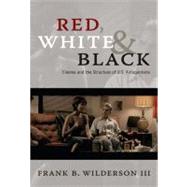Red, White & Black by Wilderson, Frank B., III, 9780822347019
