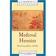 Medieval Heresies by Ames, Christine Caldwell, 9781107607019