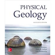Physical Geology by Plummer, Charles; Carlson, Diane; Hammersley; Lisa, 9781260137019