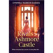 Rivals at Ashmore Castle by Harrod-Eagles, Cynthia, 9781408737019