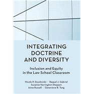 Integrating Doctrine and Diversity by Dyszlewski, Nicole P.; Gabriel, Raquel J.; Harrington-Steppen, Suzanne; Russell, Anna; Tung, Genevieve B., 9781531017019