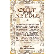 The Cult of the Needle by Klickmann, Flora, 9781441437020