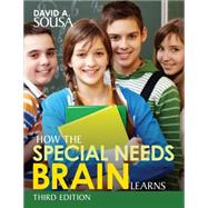 How the Special Needs Brain Learns by Sousa, David A., 9781506327020
