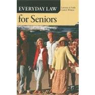 Everyday Law for Seniors by Frolik,Lawrence A., 9781594517020