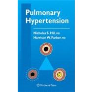 Pulmonary Hypertension by Hill, Nicholas S.; Farber, Harrison W., 9781617377020