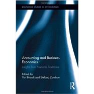 Accounting and Business Economics: Insights from National Traditions by Biondi; Yuri, 9780415887021