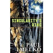Singularity's Ring by Melko, Paul, 9780765357021