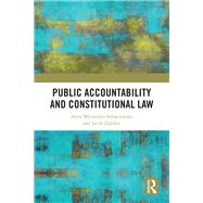 Public Accountability and Constitutional Law by Anna Mlynarska-Sobaczewska; Jacek Zalesny, 9781032797021
