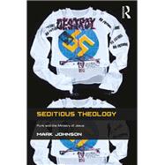Seditious Theology by Mark Johnson, 9781409467021