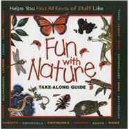 Fun With Nature Take Along Guide by Boring, Mel; Burns, Diane; Dendy, Leslie, 9781559717021