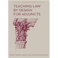 Teaching Law by Design for Adjuncts by Sparrow, Sophie M.; Hess, Gerald F.; Schwartz, Michael Hunter, 9781611637021