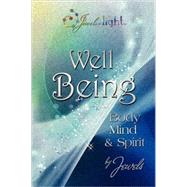 Well Being : In Body, Mind and Spirit by Sarada, Jaya, 9781893037021