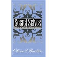 Secret Selves by Buckton, Oliver S., 9780807847022