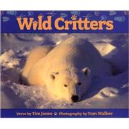 Wild Critters by Jones, Tim, 9780979047022
