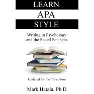 Learn APA Style: Writing in Psychology and the Social Sciences by Hatala, Mark, 9781933167022