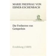 Die Freiherren Von Gemperlein: Erzahlung (1889) by Ebner-eschenbach, Marie Freifrau Von, 9783842407022