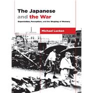 The Japanese and the War by Lucken, Michael; Grimwade, Karen, 9780231177023