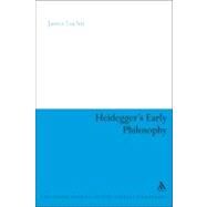 Heidegger's Early Philosophy The Phenomenology of Ecstatic Temporality by Luchte, James, 9781441197023