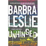 Unhinged by LESLIE, BARBRA, 9781783297023