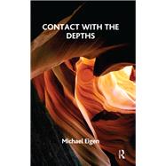 Contact with the Depths by Eigen, Michael, 9780367107024