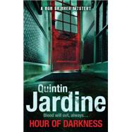 Hour of Darkness by Jardine, Quintin, 9780755357024
