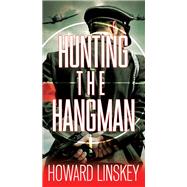 Hunting the Hangman by Linskey, Howard, 9780786047024