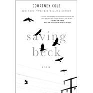 Saving Beck by Cole, Courtney, 9781501197024