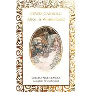 Alice in Wonderland by Carroll, Lewis; John, Judith (CON), 9781787557024
