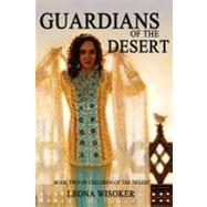 Guardians of the Desert by Wisoker, Leona, 9781936427024