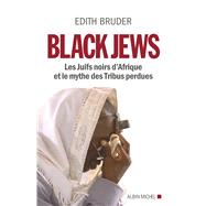 Black Jews by Edith Bruder, 9782226257024