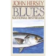 Blues by HERSEY, JOHN, 9780394757025