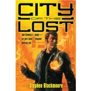 City of the Lost by Blackmoore, Stephen, 9780756407025