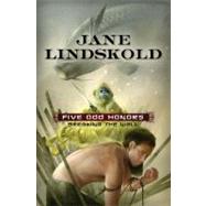 Five Odd Honors by Lindskold, Jane, 9780765317025