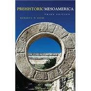 Prehistoric Mesoamerica by Adams, Richard E. W., 9780806137025