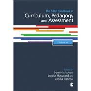 The Sage Handbook of Curriculum, Pedagogy and Assessment by Wyse, Dominic; Hayward, Louise; Pandya, Jessica, 9781446297025