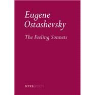 The Feeling Sonnets by Ostashevsky, Eugene, 9781681377025