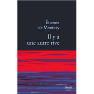 Il y a une autre rive by Etienne de Montety, 9782234097025