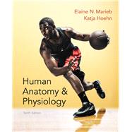 Human Anatomy & Physiology Plus MasteringA&P with eText -- Access Card Package, 10th Edition by Marieb, Elaine N.; Hoehn, Katja, 9780321927026