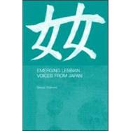 Emerging Lesbian Voices from Japan by Chalmers,Sharon, 9780700717026