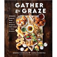 Gather and Graze by Mumtaz Mustafa; Laura Klynstra, 9781510777026