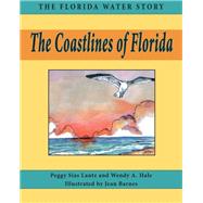 The Coastlines of Florida by Lantz, Peggy Sias; Hale, Wendy A., 9781561647026